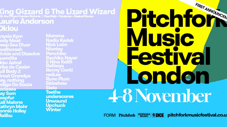 Pitchfork London Announces First Full Wave of Acts for Fifth Festival Edition From 4 - 8 November